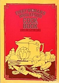 Everywomans Wholefood Cookbook (Hardcover)