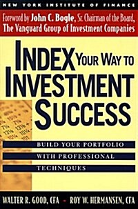 [중고] Index Your Way to Investment Success (Paperback)