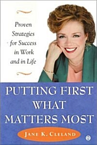 Putting First What Matters Most (Paperback)