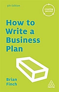 How to Write a Business Plan (Paperback, 5 Revised edition)