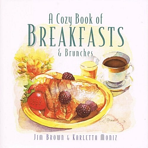 A Cozy Book of Breakfasts & Brunches (Hardcover)