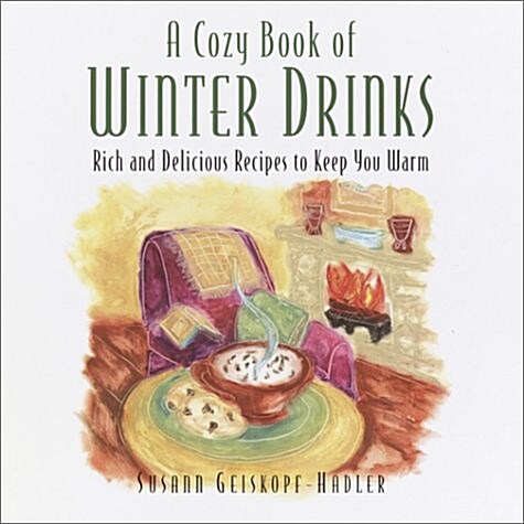 A Cozy Book of Winter Drinks (Hardcover, 1st)