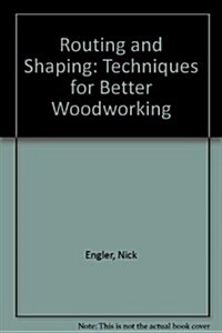 Routing and Shaping (Paperback, Reissue)
