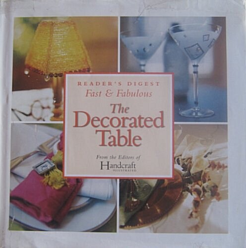 Fast and Fabulous the Decorated Table (Hardcover)