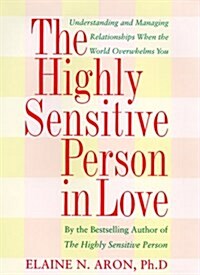 The Highly Sensitive Person in Love (Hardcover)