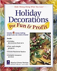 Holiday Decorations for Fun & Profit (Paperback)