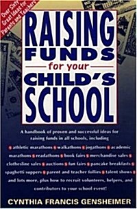 Raising Funds for Your Childs School (Paperback)