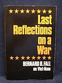 Last Reflections on a War (Paperback)