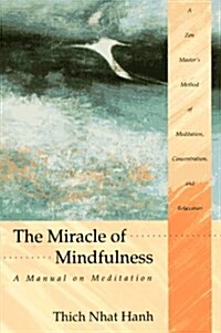 The Miracle of Mindfulness (Paperback, Revised)