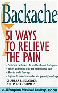 Backache - 51 Ways to Relieve the Pain (Paperback)