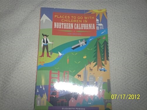 Places to Go With Children in Northern California (Paperback, 7th)