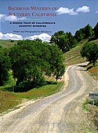 Backroad Wineries of Southern California (Paperback)