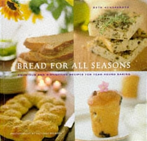 Bread for All Seasons (Paperback)
