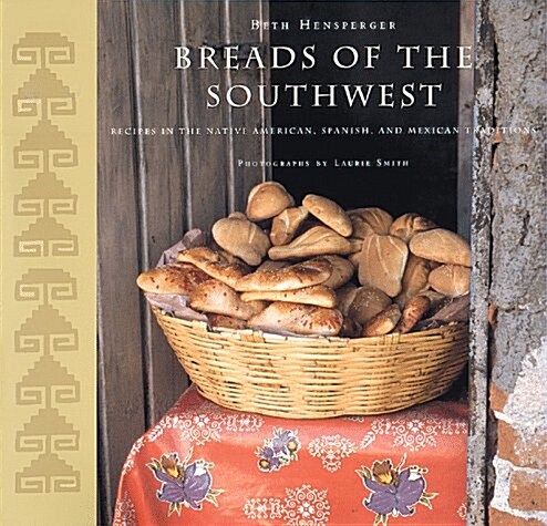 Breads of the Southwest (Paperback)