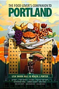 The Food Lovers Companion to Portland (Paperback)