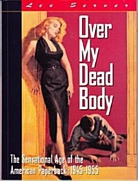 Over My Dead Body (Paperback)