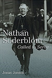Nathan S?erblom: Called to Serve (Paperback)