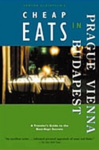 Sandra Gustafsons Cheap Eats in Prague Vienna Budapest (Paperback)