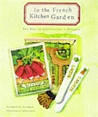 In the French Kitchen Garden (Hardcover)