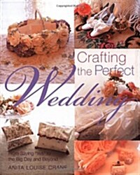 Crafting the Perfect Wedding (Paperback)