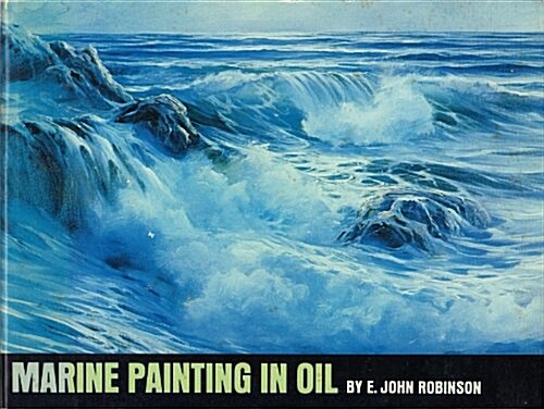 Marine Painting in Oil (Hardcover, Reissue)