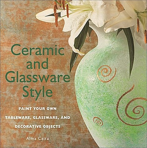 Ceramic and Glassware Style (Paperback)