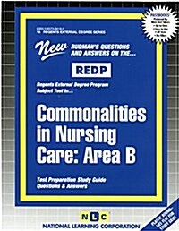 Commonalities in Nursing Care: Area B: Passbooks Study Guide (Spiral)