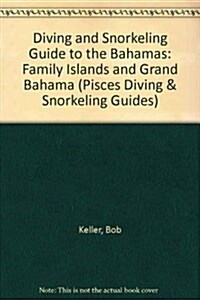 The Diving and Vacation Guide to the Bahamas (Paperback)