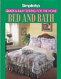 Simplicitys Quick and Easy Sewing for the Home Bed & Bath (Paperback)
