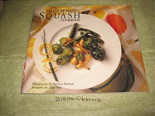 James McNairs Squash Cookbook (Paperback)