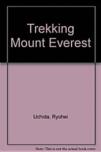 Trekking Mount Everest (Paperback)