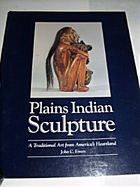 Plains Indian Sculpture (Paperback)