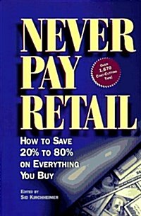 Never Pay Retail (Paperback)