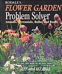 Rodales Flower Garden Problem Solver (Paperback, Reissue)