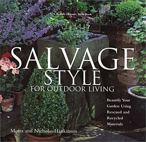 Salvage Style for Outdoor Living (Hardcover)