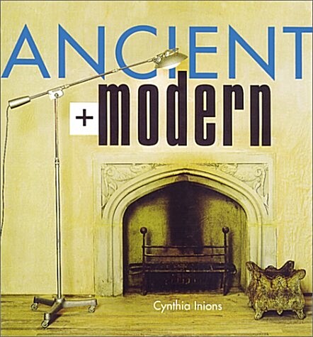 Ancient + Modern (Hardcover)