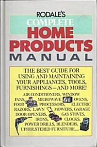 Rodales Complete Home Products Manual (Hardcover)