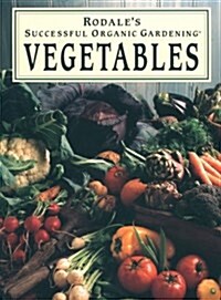 Rodales Successful Organic Gardening (Paperback)