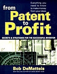 From Patent to Profit (Paperback)