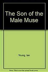 The Son of the Male Muse (Paperback)