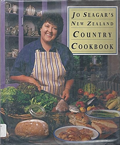 Jo Seagars New Zealand Country Cookbook (Hardcover)