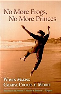 No More Frogs, No More Princes (Paperback)