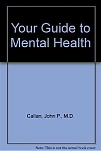 Your Guide to Mental Health (Hardcover)