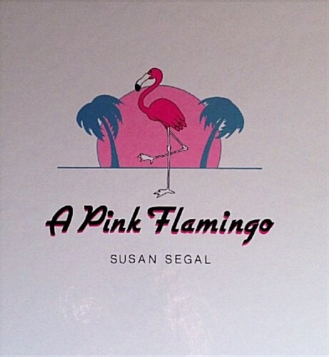 Pink Flamingo (Hardcover)