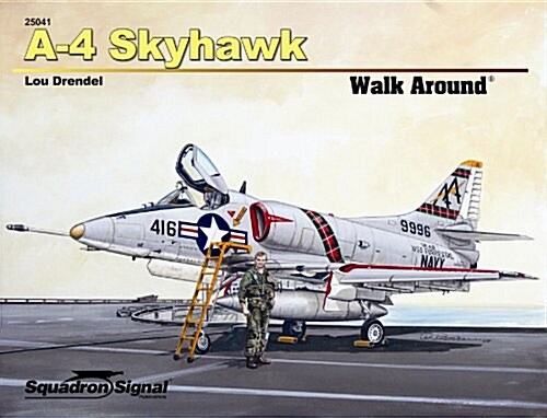 A-4 Skyhawk Walk Around (Paperback)