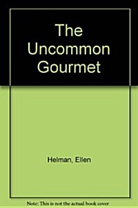 The Uncommon Gourmet (Paperback)