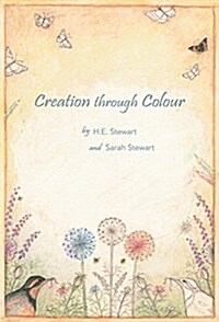 Creation Through Colour (Paperback, CLR, CSM)