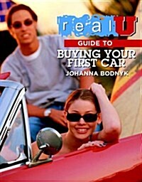 Real U Guide To Buying Your First Car (Paperback)