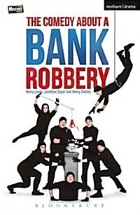 The Comedy About a Bank Robbery (Paperback)