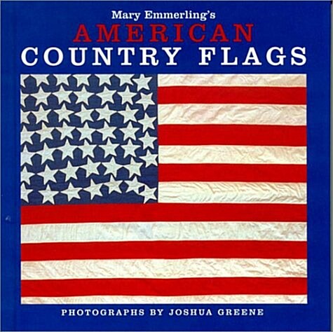 Mary Emmerlings American Country Flags (Hardcover)